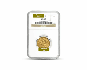 $5 Liberty Half Eagle Gold Coin (MS62, NGC or PCGS)